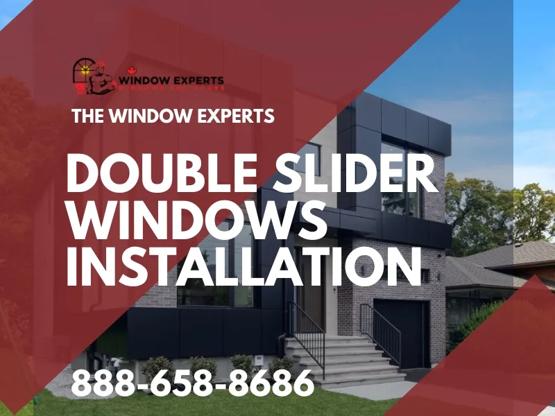 Double Slider windows installation in Toronto